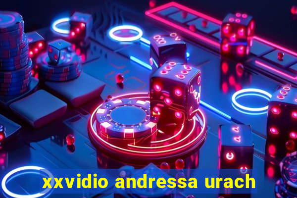 xxvidio andressa urach